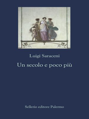 cover image of Un secolo e poco più